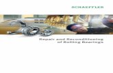 Repair and Reconditioning of Rolling Bearings · Special bearing types TAROL units ... Regrind functional surfaces Replace components ... is the most rapid and most cost-effective