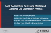 SAMHSA Priorities: Addressing Mental and Substance Use … July 2020 (El… · related to domestic abuse • Calls with state officials: problems with providing care for those with