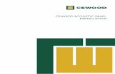 CEWOOD ACOUSTIC PANEL INSTALLATION · 2018-09-21 · sound insulation and noise absorption are of essence. The panels do not change their properties in premises with an increased