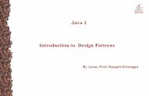Java 2 Introduction to Design Patternsitsci.mju.ac.th/sayan/it214/slides/Java2_06.pdfClassification of patterns Design Patterns แบ งออกเป น 3 ประเภท ไดแ