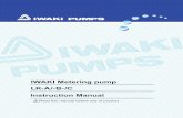 IWAKI Metering pump LK-A/-B-/C Instruction Manual · The LK-A/-B/-C series is mechanically-driven diaphragm pump. A wide selection range of wet ends allows for delivery of acid, alkaline,