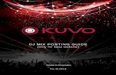 KUVO DJ Mix Posting Guide · DJ MIX POSTING GUIDE Procedure 1) Make a text file (.txt) from histories of rekordbox Select the history data from [Histories] in the Tree view of rekordbox,