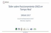 Taller sobre Posicionamiento GNSS en Tiempo Real€¦ · Taller sobre Posicionamiento GNSS en Tiempo Real SIRGAS 2017 22 al 24 de Noviembre de 2017 Mendoza, Argentina. Soluciones