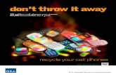 don’t throw it away - General Services Administration · 133 million cell phones can power 257,000 households for 1 year. recycle your cell phones don’t throw it away gsa.gov/gogreen