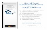 Gravel Road - TSAG Road... · Drainage, driving surface & ditches Surface gravel, crown & shoulder work In addition to other areas… Course Location: Olds College, Olds, AB Course