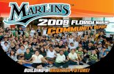 BUILDING A BRIGHTER FUTURE! · Mini Liga de Los Marlins: Desde el 2004, los Marlins han trabajado junto al Departamneto de Parques y Recreación de la ciudad de Miami para ofrecer