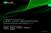 LED LCD MONITOR - LG Egscs-b2c.lge.com/downloadFile?fileId=KROWM000387431.pdf · OWNER’S MANUAL LED LCD MONITOR Please read this manual carefully before operating your set and retain