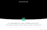 Leaders as Mentors - Everwisego.geteverwise.com/rs/206-KYD-166/images/EBOOK... · 12.07.2016  · difference in employee satisfaction, promotion rates, and leadership development.