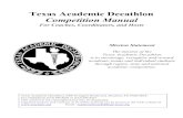 Texas Academic Decathlon Competition ManualTexas Academic Decathlon, 6300 Irvington Boulevard, Houston, TX 77022-5618. Fax/Telephone (713) 696-8253 or (713) 696-8217 This manual is