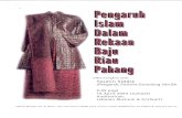 Islam Dalam Rekaan Baju Riau Pah… · kurung dan memperkenalkan Baju Kurung Telok Belanga sebagai pakaian rasmi orang Melayu Johor. Pada zaman pemerintahan Sultan Mahmud Shah di
