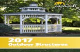 2017 - Luxcraft · 2017-01-31 · A LuxCraft gazebo, pavilion, or pergola is a perfect addition or enhancement for any garden or yard. Whether attached to the deck, set near a pool,