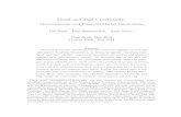 Good and Bad Uncertainty · 2014-04-27 · In this paper, we demonstrate that variations in good and bad uncertainty have separate and signi cant opposing impacts on the real economy