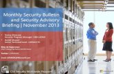 Monthly Security Bulletin and Security Advisory …...1 Monthly Security Bulletin and Security Advisory Briefing | November 2013 CSS Security Worldwide Programs • Teresa Ghiorzoe