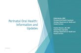 Perinatal Oral Health: Information and Updates€¦ · preventive dental visit during pregnancy • ESM: The number of medical and dental professionals who receive perinatal oral