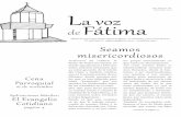 Noviembre 2013 La voz de Fátima voz nov 2013.pdf · nos esperan los gozos verda-deros y eternos. Pidamos a la Virgen María, Nuestra Señora de Fátima, que encamine y dirija nues-tros