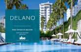 WHY INVEST IN DELANO - Accor€¦ · “50 Top Romantic Weekend Getaways” “Best Las Vegas Hotels” “Skyfall Lounge Is Remaking How You Party in Vegas” – Designer – Developer
