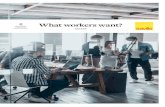 What workers want? ... About the survey Savills What Workers Want survey investigates the wants and needs from the workplace of over 11,000 European office workers covering 11 of Savills