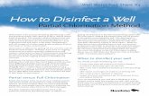 How to Disinfect a Well - Province of Manitoba...Steps to flush well and plumbing system after disinfection After 12 to 24 hours, you must flush the chlorine solution out of the well
