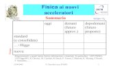 Fisica ai nuovi acceleratori · 23/04/2003 P. Checchia Lecce IFAE03 2 tempo
