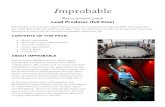 Improbable Lead Producer Recruitment Pack v3...Improbable was founded in 1996 as a partnership between Julian Crouch, Phelim McDermott, Lee Simpson and Nick Sweeting. The company became