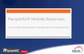 PeopleSoft Mobile Expenses - s9874.pcdn.co · PeopleSoft Test Framework ... Expenses workflow is different from traditional AWE Delivered approval is at the header level ... • Attachments