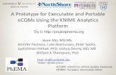A Prototype for Executable and Portable eCQMs …informatics.mayo.edu/phema/images/1/1b/PhEMA_KNIME_CMS30...A Prototype for Executable and Portable eCQMs Using the KNIME Analytics