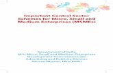Important Central Sector Schemes for Micro, Small and ... · Schemes for Micro, Small and Medium Enterprises (MSMEs) Government of India M/o Micro, Small and Medium Enterprises Development