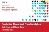 Predictive Threat and Fraud Analyticspublic.dhe.ibm.com/software/au/analytics/spss/paresources/Threat_… · Through predictive modelling, built filters that automatically remove: