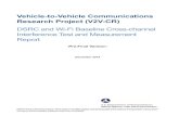 Vehicle-to-Vehicle Communications Research Project (V2V …...Feb 20, 2013  · DRSC was observed in all the co-channel test configurations, as expected. A separate report was developed