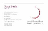 Fact Book - zu.ac.ae · Graduate Certificate Programs 13 Five-year Completion Rate 29 ... CEPA English Scores 51 CEPA Math Scores 52 . 4 Zayed University ... Abdalla AlZarouni Director,