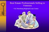 Real Estate Professionals Selling to Veteransvideo.tampabayrealtor.com/presentations/RealtorTrainingSlides.pdf · History of VA Home Loan Program The VA Home Loan Program was created