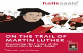 ON THE TRAIL OF MARTIN LUTHER · Bring your tour alive with the Virtual Luther app. Discover what everyday life was like in Luther’s time, how the Refor-mation began, what Luther’s