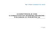 CONTROLE DE CONSTITUCIONALIDADE: TEORIA E PRÁTICAdireitorio.fgv.br/.../u100/controle_de_constitucionalidade_2015-2_cop… · CONTROLe de CONSTITUCIONALIdAde: TeORIA e pRÁTICA FGV