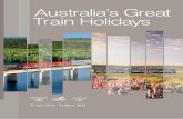 Australia’s Great Train Holidays - Travel Brochuresservice.travelbrochures.com.au/pdfs/Great_Southern_Rail/GSR_Austr… · their destinations at 35,000 feet above you – miss the