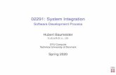 02291: System Integration€¦ · I Extreme Programming (XP) (1999), Scrum (1995–2001), Lean Software Development (2003), ... I Kanban (2010): not a method; tool to improve processes