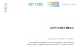 Séminaire fiscal - Vaud2017/05/17  · DFIRE/DGF Séminaire fiscal 15 mai 2017 16 Echanges internationaux d’informations •Les dispositions transitoires (art. 16 OAAF) : –Les