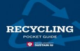 RECYCLING - Sustain IU ... RECYCLING Hello Fellow Hoosier, IU is making strides to reduce the campus
