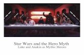 Star Wars and the Hero Myth - Memorial University of ...jporter/15_starwarsmyth_2013.pdf · Lucas and Campbell! • Joseph Campbell noted that while mythic structure is universal,