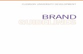 BRAND - Clemson Universitymedia.clemson.edu/toolkit/devtoolkit/enterprise/131212-01... · 2014-07-25 · The Clemson brand is proud, loyal, generous, grateful, family-oriented and