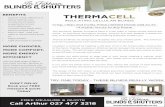 BENEFITS THERMACELL Blinds... · 2018-07-30 · INSULATING CELLULAR BLINDS FEATURES • Custom made for your windows and doors. • Fabrics available in Sheer, Lightfiltering or Room