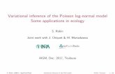 Variational inference of the Poisson log-normal model Some ...€¦ · Variational inference of the Poisson log-normal model Some applications in ecology S. Robin Joint work with