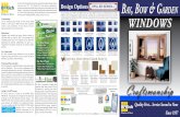Design Options SPILLER SERIES Glass Art Bay, B & G WINDOWSNatural Selections Color Palette 322 Ruthar Drive, P.O. Box 6031, Newark DE 19714-6031 1.800.237.4241 You can design your