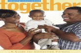 Raising Your Child Together: A Guide for Unmarried Parents€¦ · his guide is especially for new parents—mothers and fathers—who are NOT MARRIED. You may be in one of these