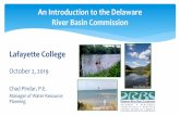 Delaware River Basin Commision - New Jersey · 2019-10-10 · Fast Facts: Delaware River Main stem river is 330 miles long Delaware River forms an interstate boundary over its entire