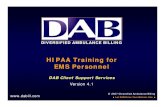 HIPAA Training for EMS Personnel - ehvrs.orgehvrs.org/uploads/3/4/0/6/34061788/_hippa_training.pdf · Overview of HIPAA • How Does HIPAA Impact EMS? HIPAA regulations affect how