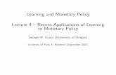 Learning and Monetary Policy Lecture 4 — Recent ... · κ=0.015. This provides estimates of φ0,t,φ1,tand Et∗πt+1.ThenestimateALM using nonlinear LS, which separates learning