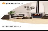 Freestanding & Inbuilt Wood Heaters · in wood burning stoves and heaters that use firewood. Firewood serves an important role in Australia’s domestic heating sector and is a cheap