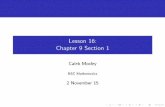 Lesson 16: Chapter 9 Section 1ccmoxley/MA207_Files/... · Chapter 9 Section 1 Caleb Moxley BSC Mathematics 2 November 15. x9.1 Inference for Two-Way Tables So far, we’ve only conducted