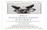 PET INFORMATION PACKET · Bringing Pets into the UK Pets are an important part of your family. Bringing a pet into the UK can be a daunting task, but far from impossible. Pets can