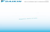 Happiness starts at home. · problems should occur, Daikin’s service network is on hand to help. Daikin’s comprehensive 5 year parts and labour warranty applies to all split products